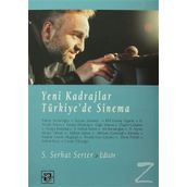 Yeni Kadrajlar Türkiye’de Sinema - S. Serhat Serter