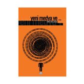 YENI MEDYA VE... - DENIZ YENGIN