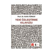 Yeni Özleştirme Kılavuzu - Kaya Türkay
