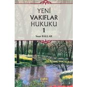 Yeni Vakıflar Hukuku 1 - Suat Ballar