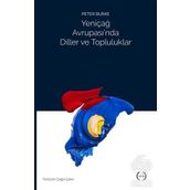 Yeniçağ Avrupası’nda Diller ve Topluluklar - Peter Burke