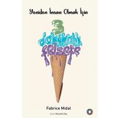 Yeniden İnsan Olmak İçin 3 Dakikalık Felsefe - Fabrice Midal