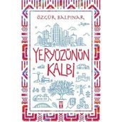 Yeryüzünün Kalbi - Özgür Balpınar