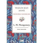 Yeşilin Kızı Anne - Rüzgarlı Kavaklar Bez Ciltli - L. M. Montgomery - Koridor Yayınları