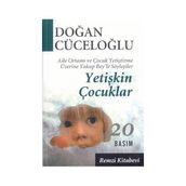 YETİŞKİN ÇOCUKLAR - DOĞAN CÜCELOĞLU