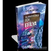 Yılankayasında Aşk Efilya - Seyit Mehmet Şen
