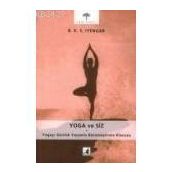 YOGA VE SIZ - B.K.S IYENGAR