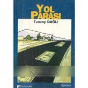 YOL PARASI - TUNCAY DAĞLI