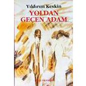 YOLDAN GEÇEN ADAM - YILDIRIM KESKIN