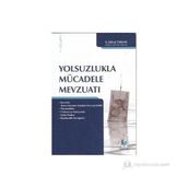 YOLSUZLUKLA MÜCADELE MEVZUATI - R. BÜLENT TARHAN