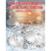 Yönetim Danışmanlığı ve Türk Kamu Yönetimi Ahmet Oğuz Aslan