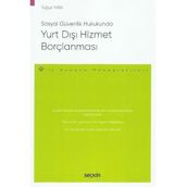 Yurt Dışı Hizmet Borçlanması: - İş Hukuku Monografileri -