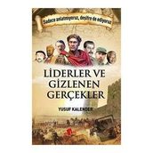 Yusuf Kalender Liderler ve Gizlenen Gerçekler