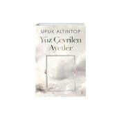 Yüz Çevrilen Ayetler - Ufuk Altıntop