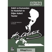 Zabit ve Kumandan ile Hasbıhal ve Diğer Askeri Yazılar - Gazi Mustafa Kemal Atatürk
