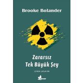 Zararsız Tek Büyük Şey - Brooke Bolander