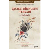 Zavallı Bir Kuşun Feryadı / Abdülkadir Ungan