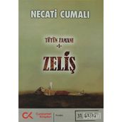 Zeliş Tütün Zamanı 1 - Necati Cumalı