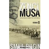 Zenci Musa - İsmail Bilgin