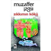 Zıkkımın Kökü - Muzaffer İzgü