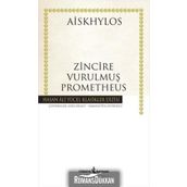 ZINCIRE VURULMUŞ PROMETHEUS - AISKHÜLOS