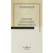 ZINCIRE VURULMUŞ PROMETHEUS (CILTLI) - AISKHYLOS
