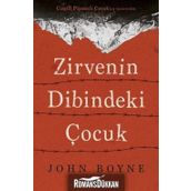 Zirvenin Dibindeki Çocuk - John Boyne