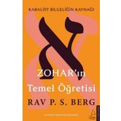 Zohar’ın Temel Öğretisi: Kabalist Bilgeliğin Kaynağı - Rav. P. S. Berg