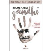 Zulme Karşı Gandhi - Norman G. Finkelstein