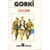 ZULÜM - MAKSIM GORKI