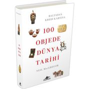 100 Objede Dünya Tarihi - Neil MacGregor