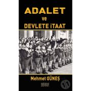 Adalet Ve Devlete İtaat - Mehmet Güneş