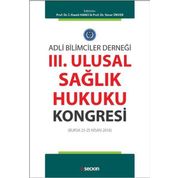 Adli Bilimciler Derneği - 3. Ulusal Sağlık Hukuku Kongresi - İ. Hamit Hancı Yener Ünver