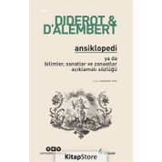 Ansiklopedi ya da Bilimler Sanatlar ve Zanaatlar Açıklamalı Sözlüğü - Kollektif