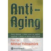 Anti Aging - Mithat Yılmaztürk