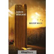 Asrın Sözleri - Recep Sucu