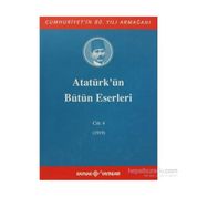 ATATÜRK'ÜN BÜTÜN ESERLERI (CILT 4) (1919) - MUSTAFA KEMAL ATATÜRK