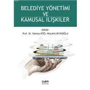 Belediye Yönetimi ve Kamusal İlişkiler - Hamza Ateş Mücahit Bıyıkoğlu