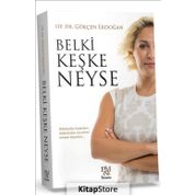 Belki Keşke Neyse - Gökçen Erdoğan