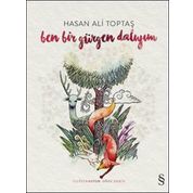 Ben Bir Gürgen Dalıyım - Hasan Ali Toptaş