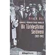 CUMHURIYET YILLARINDA TÜRKİYE YAHUDILERININ BIR TÜRKLEŞTİRME SERÜVENİ 1923-1945 - RIFAT N. BALI