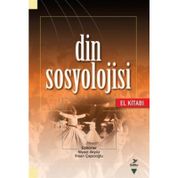 DIN SOSYOLOJISI (EL KİTABI) - İHSAN ÇAPCIOĞLU;NIYAZI AKYÜZ