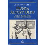 DÜNYA ALTÜST OLDU İNGILIZ DEVRIMINDE RADIKAL DÜŞÜNCELER - CHRISTOPHER HILL