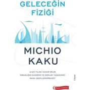 Geleceğin Fiziği - Michio Kaku
