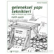 Geleneksel Yapı Teknikleri - Melih Aşanlı