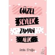 Güzel Şeyler Zaman Alır - Seda Eroğlu