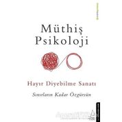 Hayır Diyebilme Sanatı - Müthiş Psikoloji