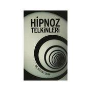 Hipnoz Telkinleri - Bülent Uran