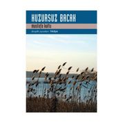 Huzursuz Bacak - Mustafa Kutlu