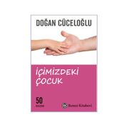 İÇİMİZDEKİ ÇOCUK - DOĞAN CÜCELOĞLU